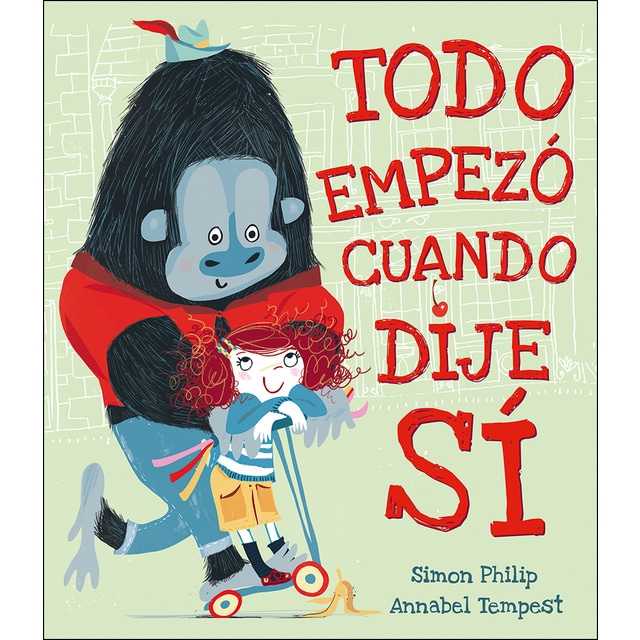 Todo empezó cuando dije sí (Tapa dura)