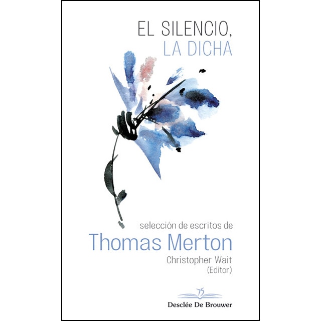 El silencio, la dicha. Thomas Merton.pdf