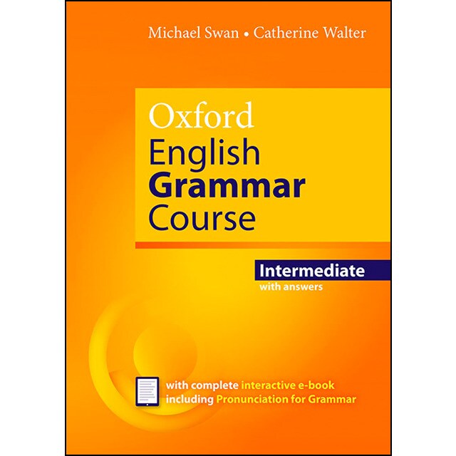 Oxford english grammar course intermediate student's book with key. Revised edition.