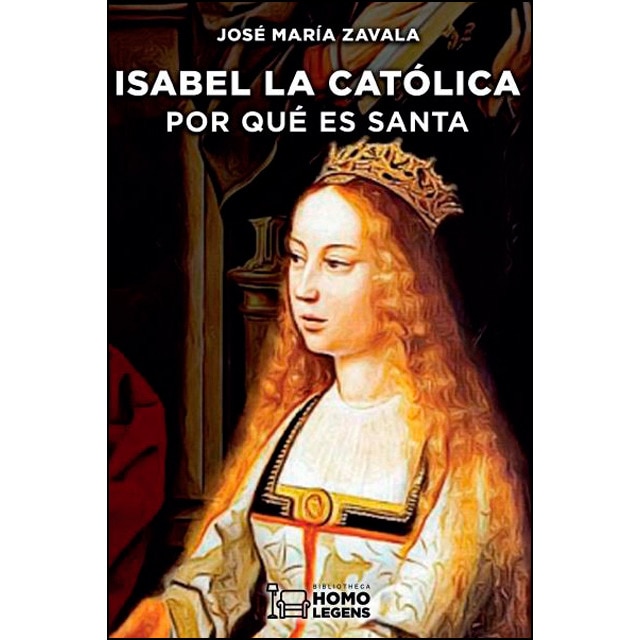 Isabel la católica: Por qué es santa (Tapa blanda)