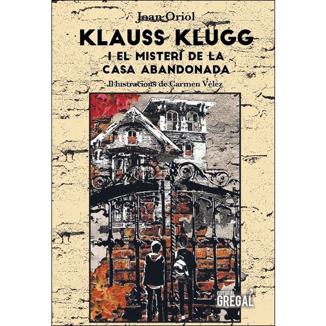 Klauss klugg: I el misteri de la casa abandonada (Tapa blanda)
