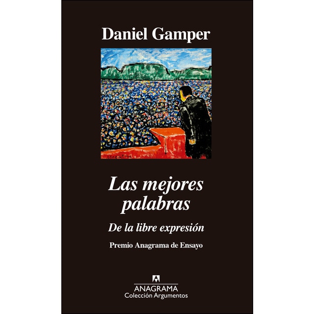 Las mejores palabras: De la libre expresión (Tapa blanda)