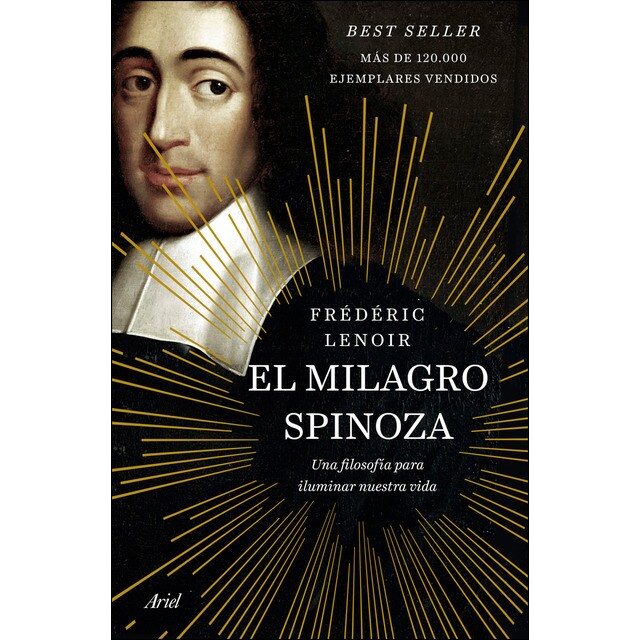 El milagro Spinoza: Una filosofía para iluminar nuestra vida (Tapa dura)