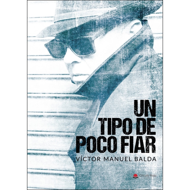 Un tipo de poco fiar (Tapa blanda)