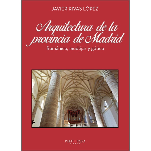 Arquitectura de la provincia de madrid (Tapa blanda)