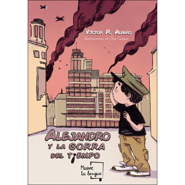 Alejandro y la gorra del tiempo (Tapa blanda)