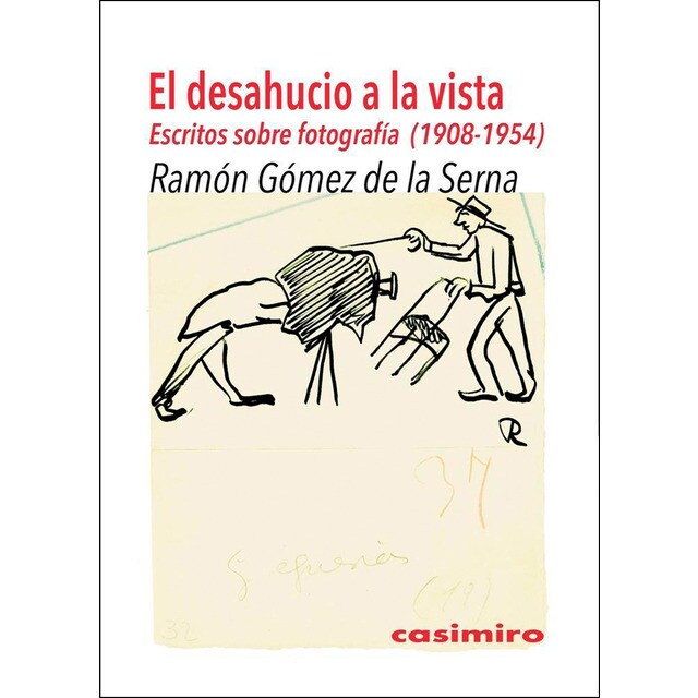 Tras el desahucio: Escritos sobre fotografía (1908-1954) (Tapa blanda)