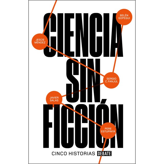 Ciencia sin ficción: Cinco historias (Tapa blanda)
