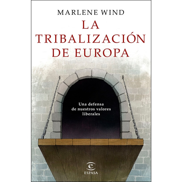 La tribalización de Europa (Tapa blanda con solapas)