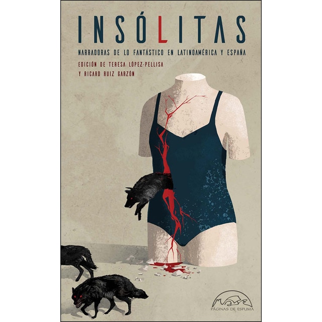 Insólitas: Narradoras de lo fantástico en Latinoamérica y España