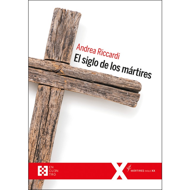 El siglo de los mártires (Tapa blanda)
