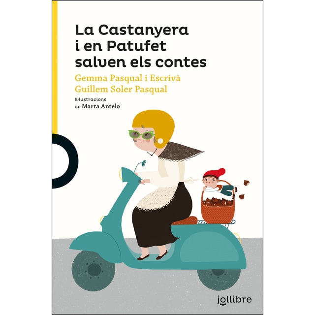 La castanyera i en patufet salven els contes (Tapa blanda)