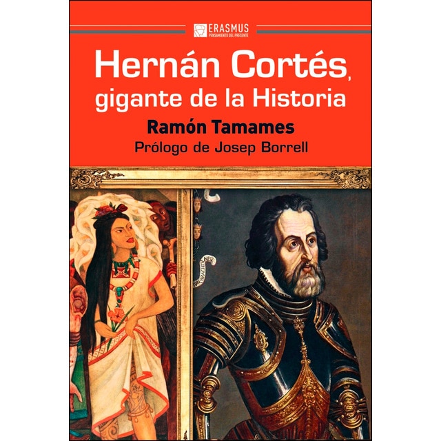 Hernán cortés, gigante de la historia (Tapa blanda)