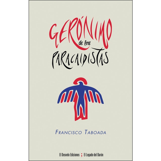 Gerónimo de los paracaidistas (Tapa blanda)