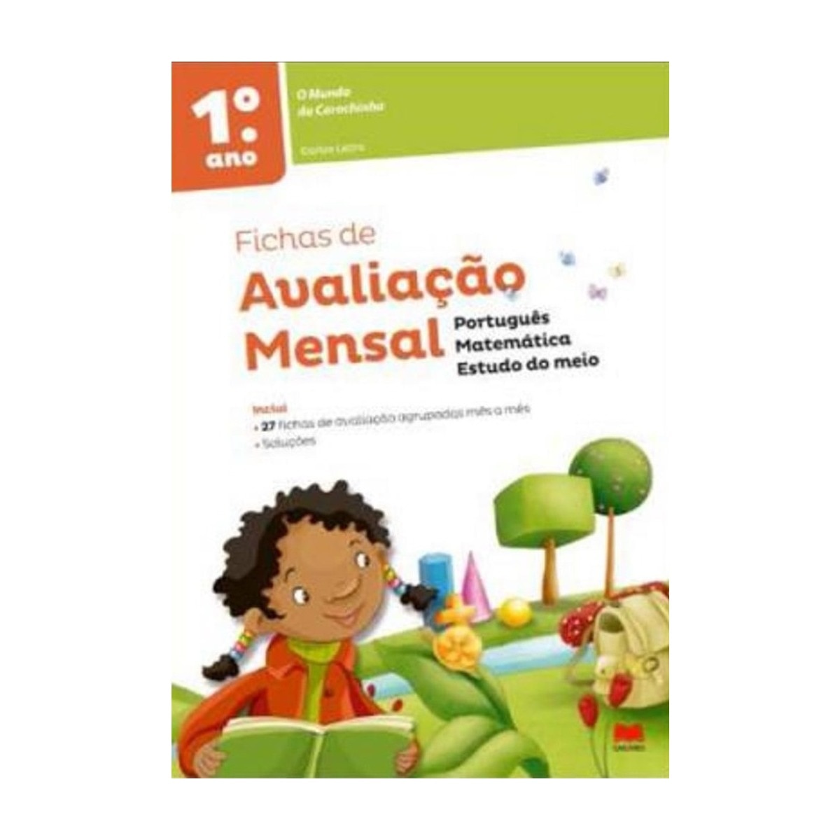 Imagem 0 de Fichas de Avaliação Mensal O Mundo da Carochinha 1º ano