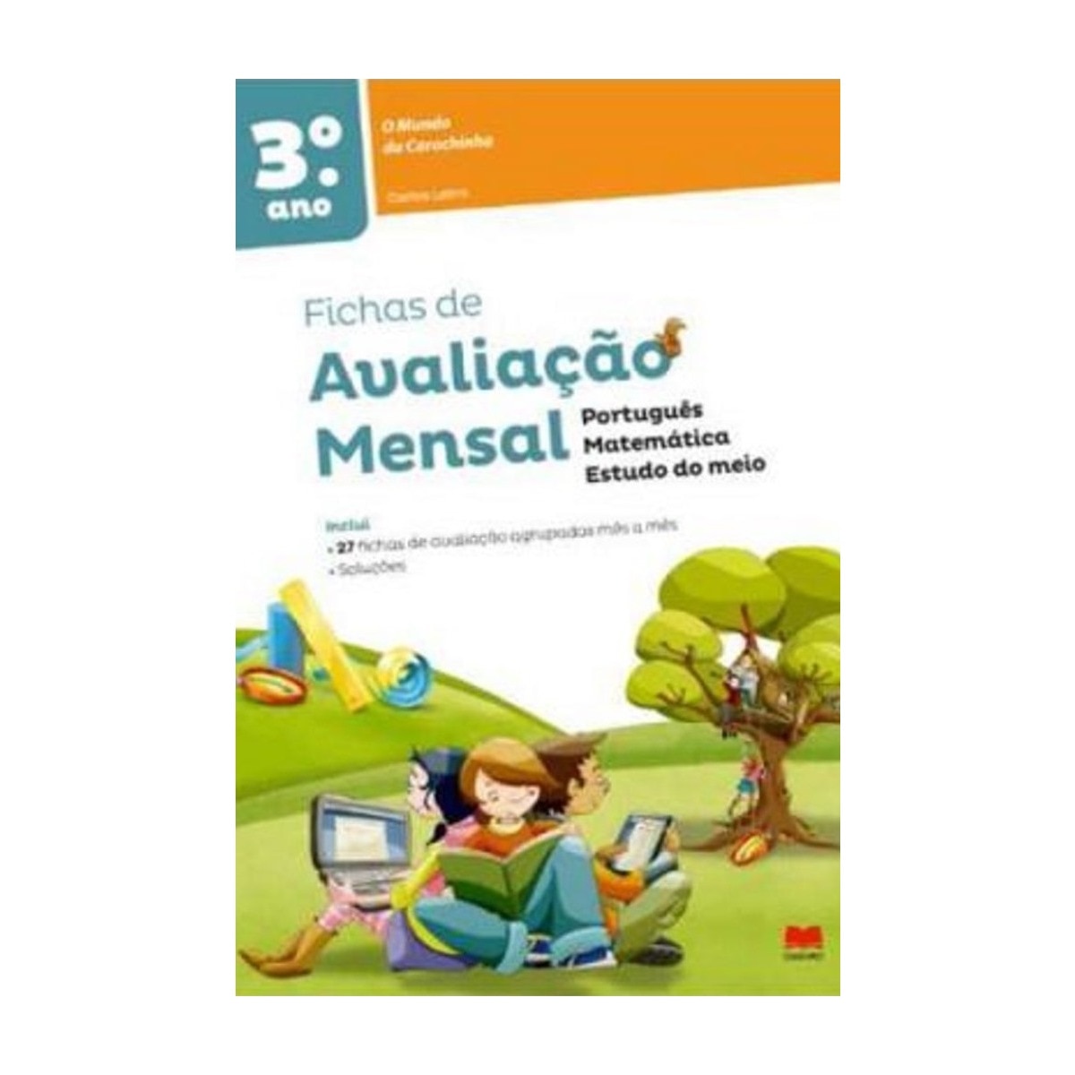 Imagem 0 de Fichas de Avaliação Mensal: O Mundo da Carochinha 3º ano