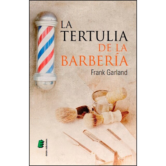La tertulia de la barbería (Tapa blanda)