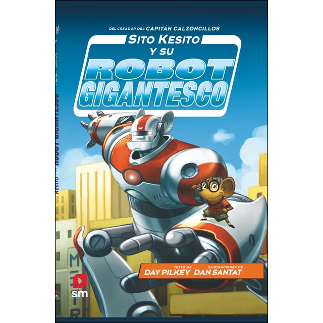 Sito kesito y su robot gigantesco (Tapa blanda)