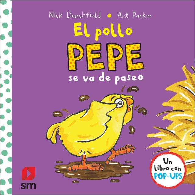 El pollo Pepe se va de paseo  (Tapa dura)