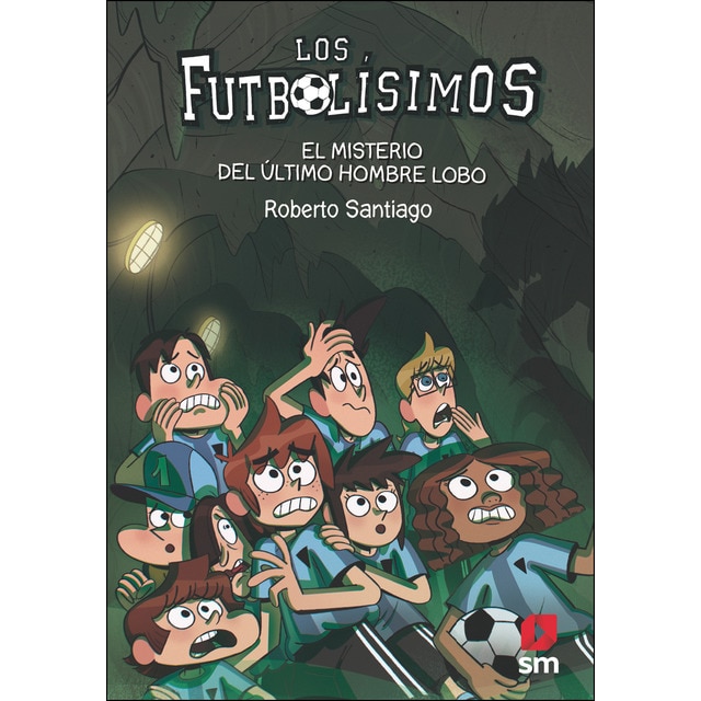 Los Futbolísimos 16: El misterio del último hombre lobo (Tapa blanda)