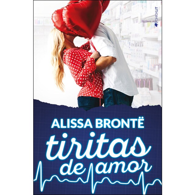 Tiritas de amor (Tapa blanda)