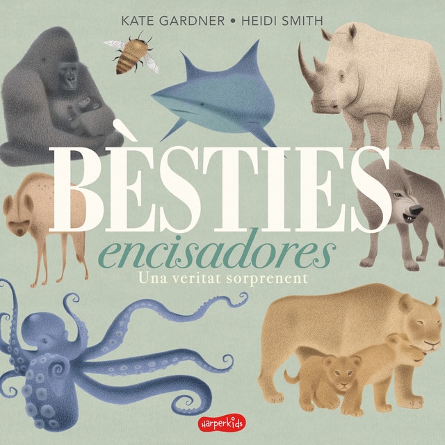 Bèsties encisadores. Una veritat sorprenent (Tapa blanda)