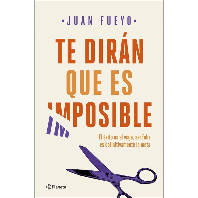 Te dirán que es imposible (Tapa blanda)
