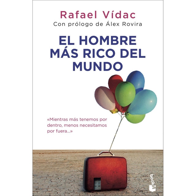 El hombre más rico del mundo: Mientras más tenemos por dentro, menos necesitamos por fuera (Bolsillo) (Tapa blanda)