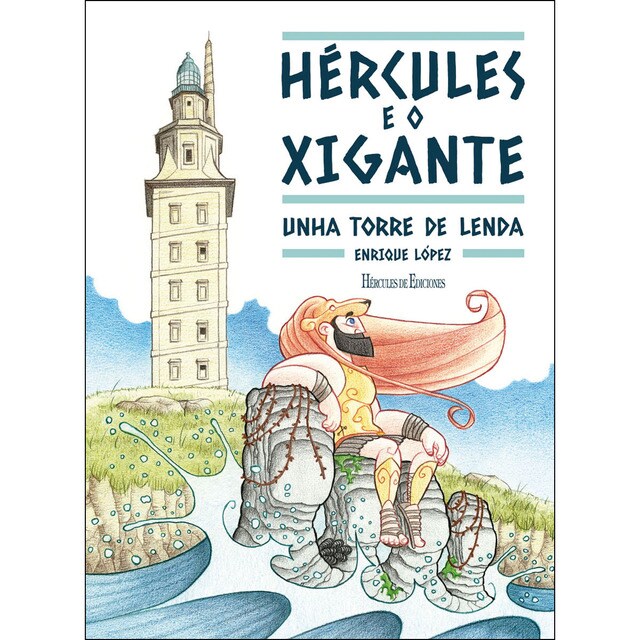 Hércules e o xigante: Unha torre de lenda (Tapa dura)