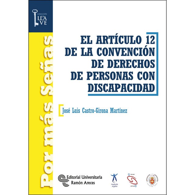 El artículo 12 de la convención de derechos de personas con discapacidad (Tapa blanda)