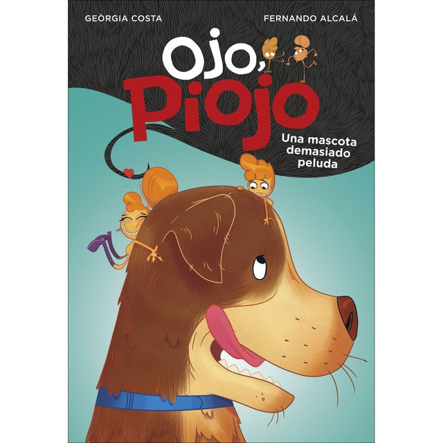 Una mascota demasiado peluda (ojo, piojo 4) (Tapa blanda)