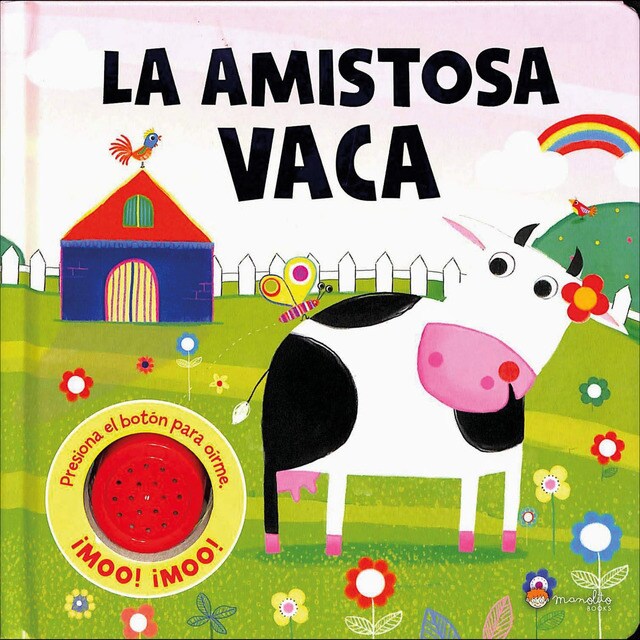 La amistosa vaca (Tapa dura)