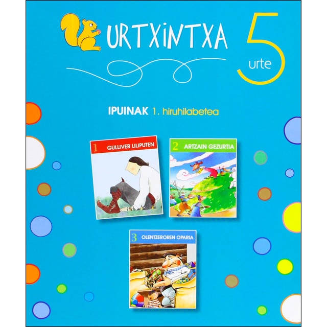 Urtxintxa 5 urte. 1. Hiruhilabeteko ipuinak (1-3) (Tapa blanda)