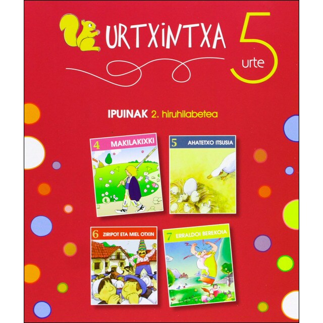 Urtxintxa 5 urte. 2. hiruhilabeteko ipuinak (4-7) (Tapa blanda)