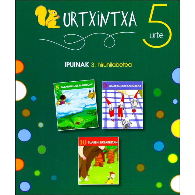 Urtxintxa 5 urte. 3. Hiruhilabeteko ipuinak (8-10) (Tapa blanda)
