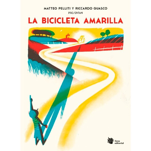 La bicicleta amarilla: Una incursión poética sobre ruedas para pequeños ciclistas (Tapa dura)