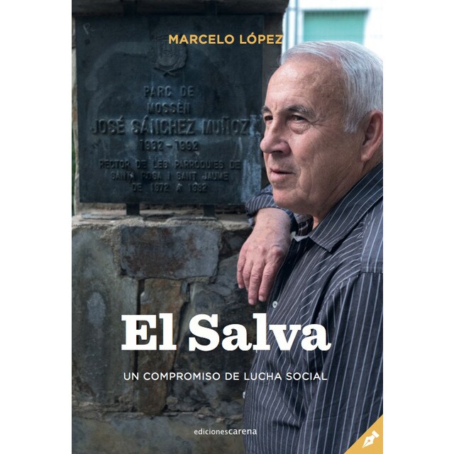 El salva: Un compromiso de lucha social (Tapa blanda)