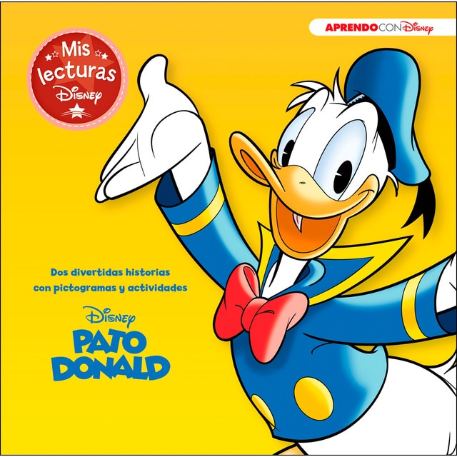 Donald. Mis lecturas Disney (Disney. Lectoescritura): Dos divertidas historias con pictogramas y actividades (Tapa dura)