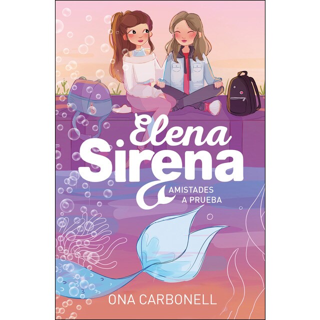 Amistades a prueba (serie elena sirena 2) (Tapa dura)