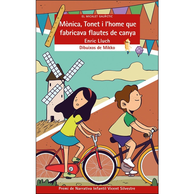 Mònica, tonet i l'home que fabricava flautes de canya (Tapa blanda)