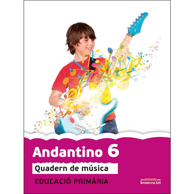 Andantino 6. Projecte far: Música. Tercer cicle de primària. 6e curs (Tapa blanda)