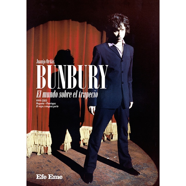 Bunbury. El mundo sobre el trapecio (Tapa blanda)