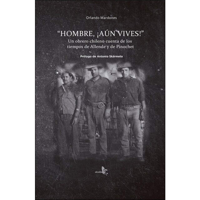 Hombre, ¡aún vives!&amp;#x0201d; (Tapa blanda)