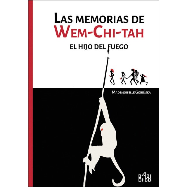 Las memorias de wem-chi-tah. : El hijo del fuego (Tapa blanda)