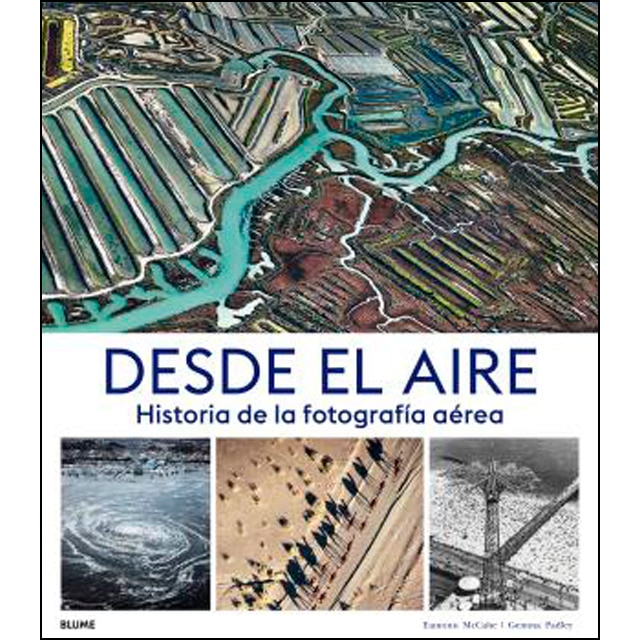 Desde el aire: Historia de la fotografía aérea (Tapa dura)