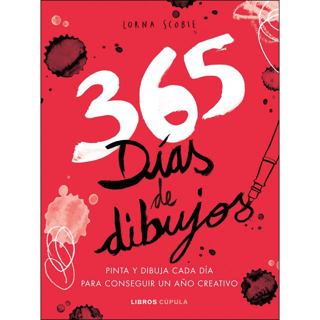 365 días de dibujos: Pinta y dibuja cada día para conseguir un año creativo (Tapa blanda)