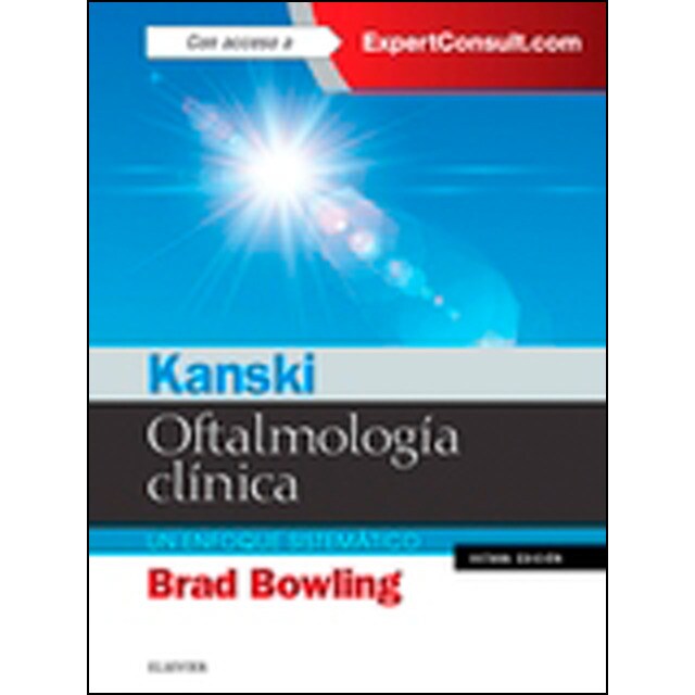 Kanski. Oftalmología clínica + expertconsult : Un enfoque sistemático