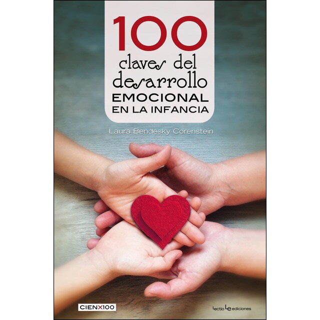 100 claves del desarrollo emocional en la infancia (Tapa blanda)