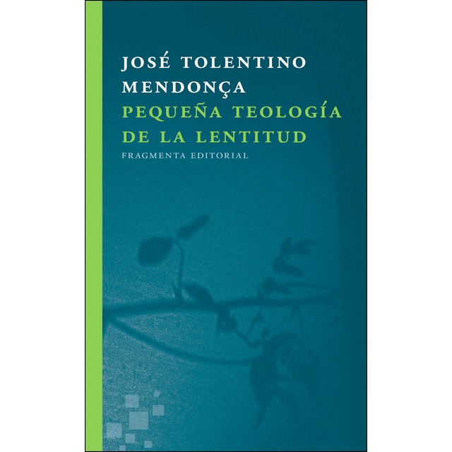 Pequeña teología de la lentitud (Tapa blanda)