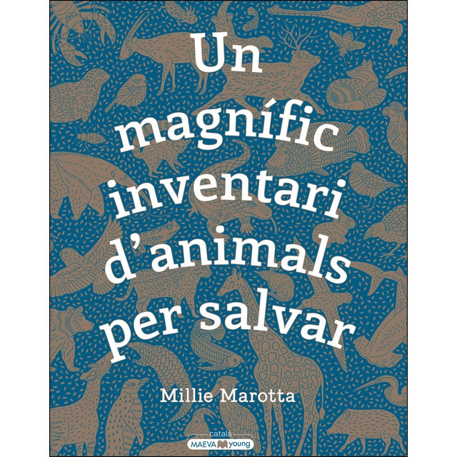 Un magnífic inventari d'animals per salvar: Què pots fer tu per ajudar-los? (Tapa dura)